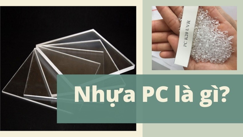 NHỰA PC LÀ GÌ? ỨNG DỤNG NHỰA PC TRONG CUỘC SỐNG